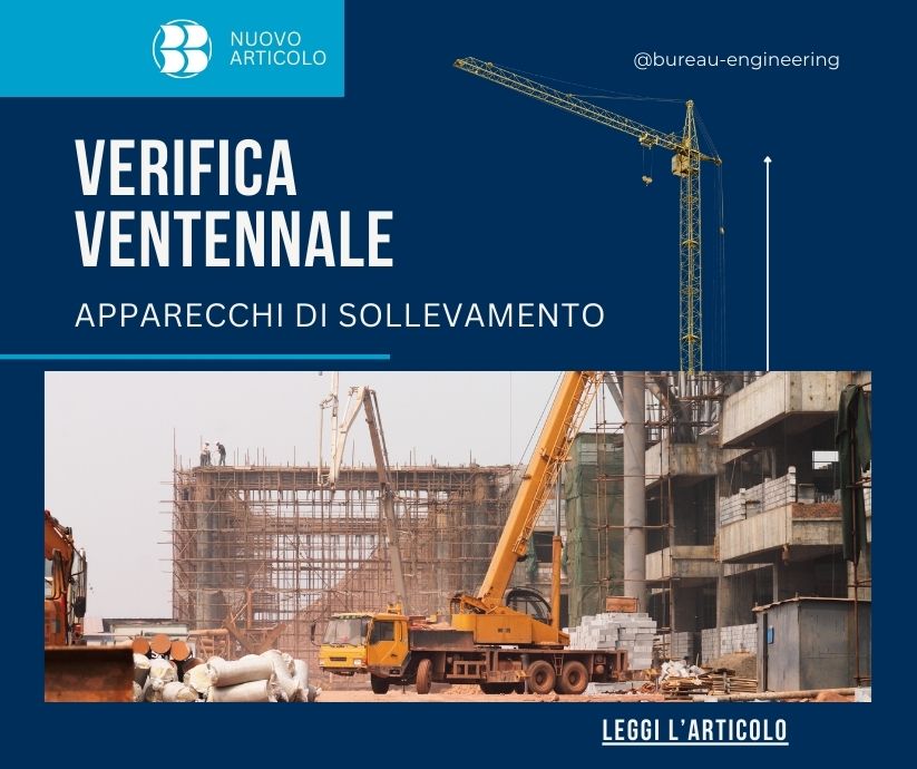 verifica ventennale apparecchi di sollevamento bureau engineering _